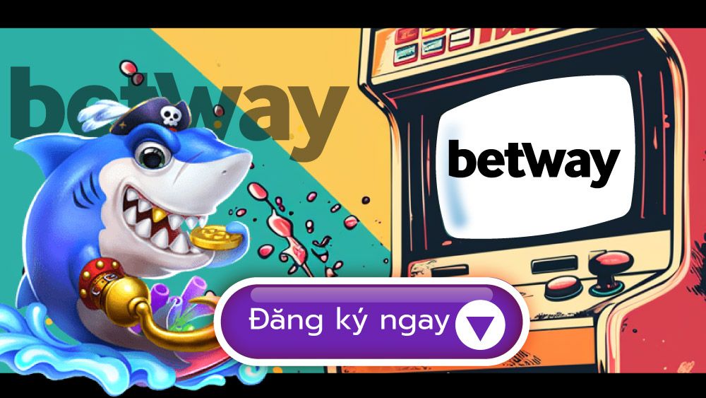 bắn cá betway