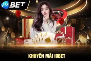 khuyến mãi của i9bet